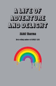 Hardcover A Life of Adventure and Delight Book