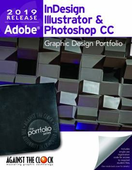 Spiral-bound Graphic Design Portfolio CC 2019 The Professional Portfolio: Adobe Illustrator, Photoshop and Indesign Book