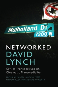 Hardcover Networked David Lynch: Critical Perspectives on Cinematic Transmediality Book