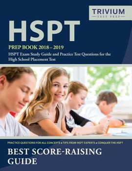 Paperback HSPT Prep Book 2018-2019: HSPT Exam Study Guide and Practice Test Questions for the High School Placement Test Book