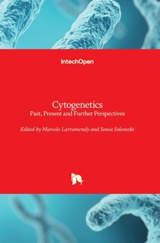 Hardcover Cytogenetics: Past, Present and Further Perspectives Book