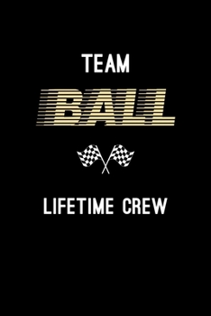 Paperback Team Ball Lifetime Crew: Personalized Name Journal Notebook Blank Lined Personal Diary Planner Gifts For Men and Women Book