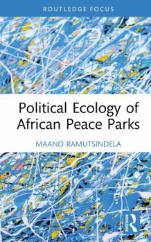 Hardcover Political Ecology of African Peace Parks Book