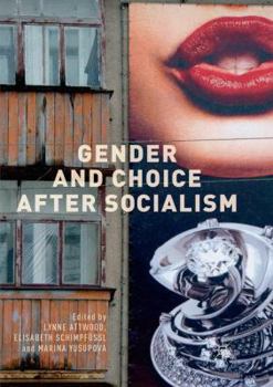 Paperback Gender and Choice After Socialism Book