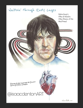 Paperback Waltzin' Through Rusty Cages: Poetry & Art Inspired by Elliott Smith & Chris Cornell Book