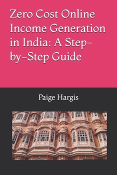 Zero Cost Online Income Generation in India: A Step-by-Step Guide