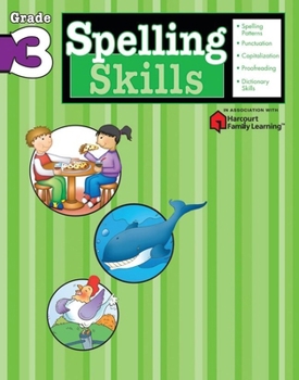 Paperback Spelling Skills: Grade 3 (Flash Kids Harcourt Family Learning) Book