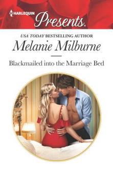 Mass Market Paperback Blackmailed Into the Marriage Bed Book