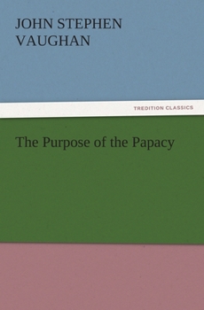 The Purpose of the Papacy