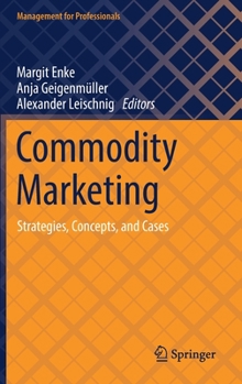 Hardcover Commodity Marketing: Strategies, Concepts, and Cases Book