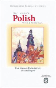 Paperback Hippocrene Beginner's Polish (Book & 2 Audio CDs) [Polish] Book