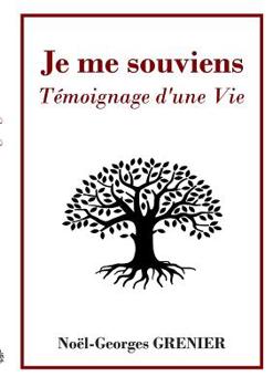 Paperback Je me souviens: Témoignage d'une Vie [French] Book