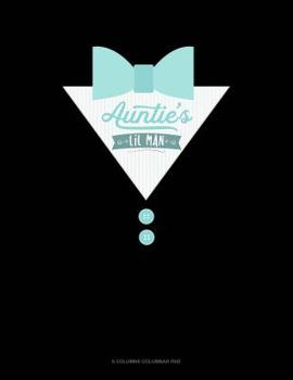 Paperback Auntie's Lil Man: 6 Columns Columnar Pad Book