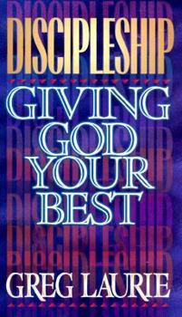 Paperback Discipleship: Giving God Your Best Book