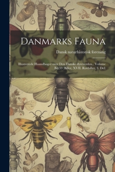 Paperback Danmarks fauna; illustrerede haandbøger over den danske dyreverden.. Volume Bd.59 (Biller, XVII. Rovbiller, 3. Del) [Danish] Book