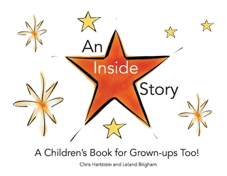 Paperback An Inside Story: A Children's Book for Grown-Ups Too! Volume 1 Book