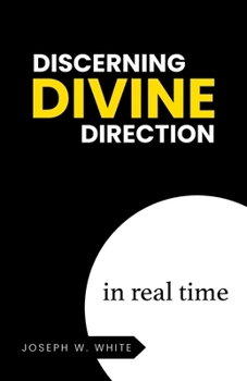Paperback Discerning Divine Direction in Real Time Book