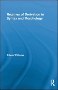 Hardcover Regimes of Derivation in Syntax and Morphology Book