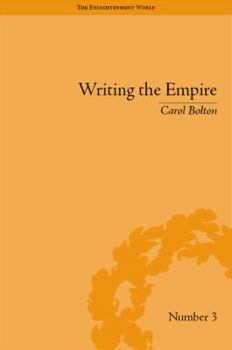 Hardcover Writing the Empire: Robert Southey and Romantic Colonialism Book