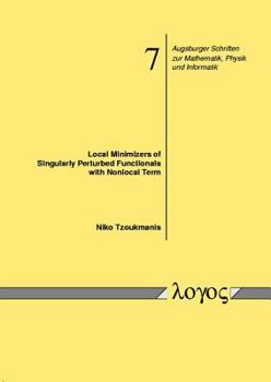 Paperback Local Minimizers of Singularly Perturbed Functionals with Nonlocal Term Book