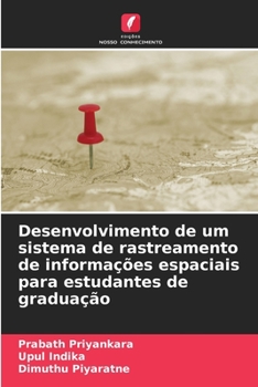 Paperback Desenvolvimento de um sistema de rastreamento de informações espaciais para estudantes de graduação [Portuguese] Book