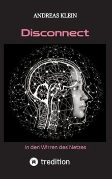 Hardcover Disconnect: in den Wirren des Netzes [German] Book