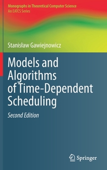Hardcover Models and Algorithms of Time-Dependent Scheduling Book