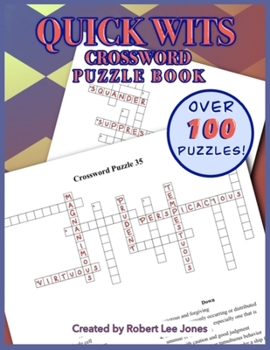 Paperback Quick Wit - Crossword Puzzle Book - Puzzle Collection: Over 100 challenging crossword puzzles Book
