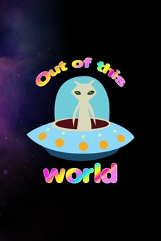 Paperback Out Of This World: All Purpose 6x9 Blank Lined Notebook Journal Way Better Than A Card Trendy Unique Gift Purple Sparkling Sky Aliens Book