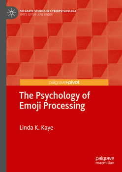 Hardcover The Psychology of Emoji Processing Book