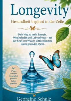 Paperback Longevity: Gesundheit beginnt in der Zelle (German Edition) [German] Book