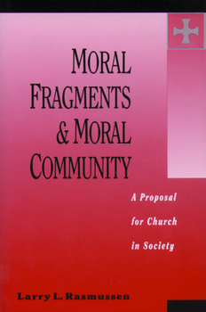 Paperback Moral Fragments & Moral Community Book