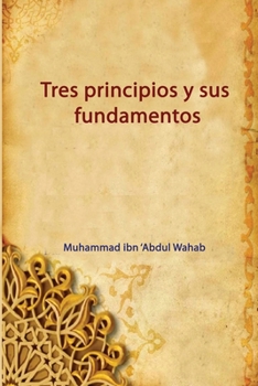 Paperback Tres principios y sus fundamentos [Spanish] Book