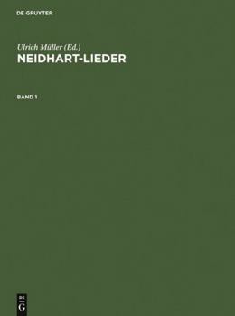 Hardcover Neidhart-Lieder: Texte Und Melodien Sämtlicher Handschriften Und Drucke [German] Book