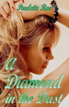 Paperback A Diamond in the Dust Book