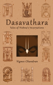 Paperback Dasavathara: Tales of Vishnu's Incarnations Book