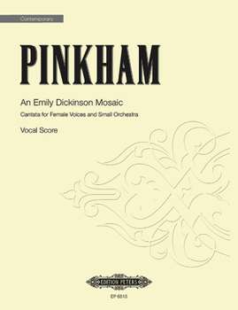 Paperback An Emily Dickinson Mosaic: Cantata for Female Voices and Small Orchestra Book