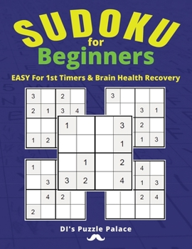 Paperback SUDOKU for Beginners: Easy For First Timers & Brain Health Recovery Book