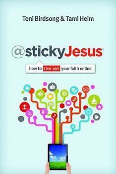 Hardcover @stickyJesus: How to Live Out Your Faith Online Book