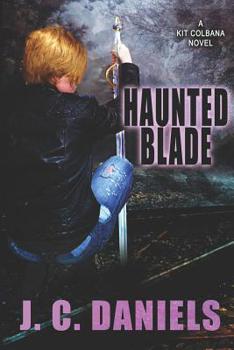 Haunted Blade - Book #6 of the Colbana Files