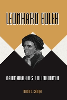 Paperback Leonhard Euler: Mathematical Genius in the Enlightenment Book