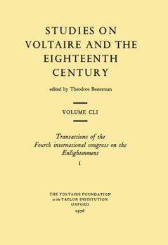 Transactions of the Fourth International Congress on the Enlightenment / Compte Rendu Du Quatri?me Congr?s International Sur Le Si?cle Des Lumi?res
