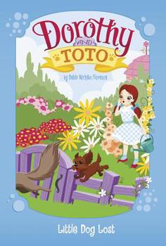 Paperback Dorothy and Toto Little Dog Lost Book