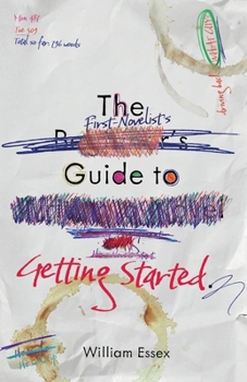 Paperback The First-Novelist's Guide to Getting Started Book