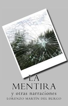 Paperback La mentira: y otras narraciones [Spanish] Book