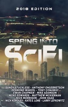 Paperback Spring Into SciFi: 2018 Edition Book