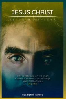Paperback Jesus Christ: Is He Divinity Book