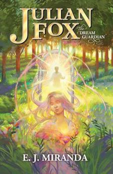 Julian Fox, the Dream Guardian