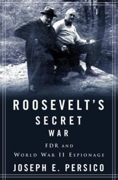 Hardcover Roosevelt's Secret War: FDR and World War II Espionage Book