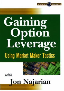 DVD-ROM Gaining Option Leverage: Using Market Maker Tactics Book